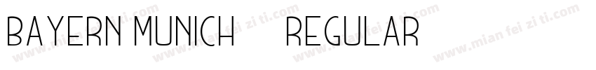 Bayern Munich2021 Regular字体转换